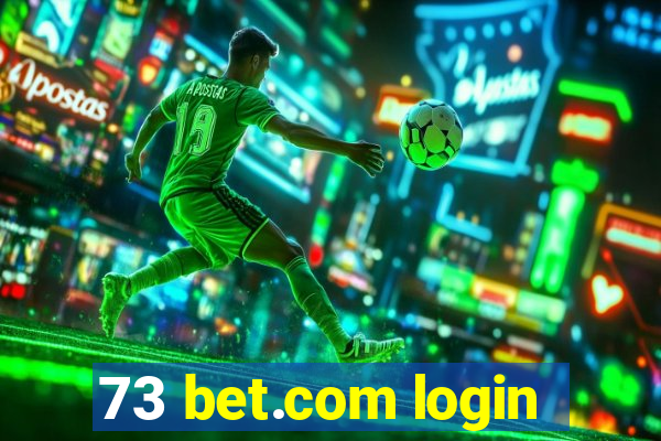 73 bet.com login